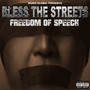 Bless The Streets 4 (Explicit)