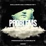 Problems (feat. Wrecktify)