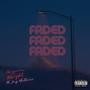 Faded (feat. Jay Millian) [Explicit]