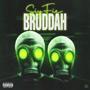 Bruddah (Explicit)