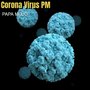 Corona Virus Pm (Explicit)