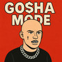 GO$HA MODE (Explicit)