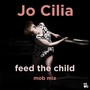 Feed the Child (Mob Mix)