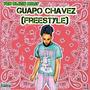 Guapo Chavez (Explicit)