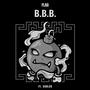 B.B.B. (feat. Carlos) [Explicit]