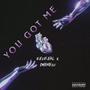 You Got Me (feat. OweMe20) [Explicit]