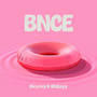 BNCE (SINGLE) [Explicit]