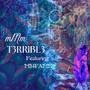 T3RRiBL3 (feat. MJ4FAME & Other Humans) [Explicit]