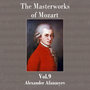 The Masterworks of Mozart, Vol. 9