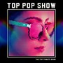 Top Pop Show (Explicit)