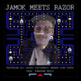 Jamok Einz Meets Razor (Explicit)