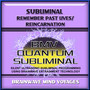 Subliminal Remember Past Lives Reincarnation