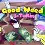 Good Weed (Explicit)