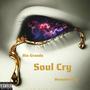 Soul cry (feat. Rio Grande) [Explicit]
