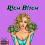 R!ch B!tch (Explicit)