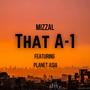 That A1 (feat. Planet Asia) [Explicit]