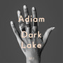 Dark Lake (EP 1)