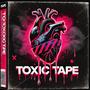 TOXIC TAPE (Explicit)