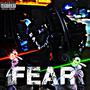 Fear (Explicit)