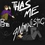 THAS ME (feat. 4nimalistic) [Explicit]