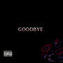 goodbye (Explicit)