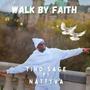 WALK BY FAITH (feat. Nattyva)