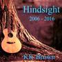 Hindsight (2006 - 2016)