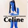 CELINE (feat. marktheedon) [Explicit]