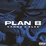 PLAN B (feat. Klee 013) [Explicit]