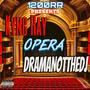 Opera (feat. Kyng Ray) [Explicit]