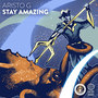 Stay Amazing - Single