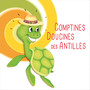 Comptines, doucines des Antilles