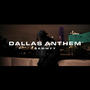 Dallas Anthem (Explicit)