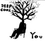 You (Deep Cool)