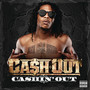 Cashin' Out (Explicit)