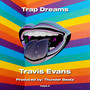 Trap Dreams (Explicit)