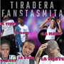 Tiradera Fantasmita