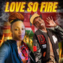 Love so Fire