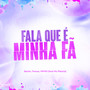 Fala Que É Minha Fã (feat. MC Pânico)