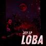 Loba (Explicit)