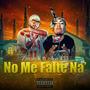 No Me Falte Na' (feat. Ziko 473) [Explicit]