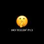 No Tellin', Pt. 3 (Explicit)