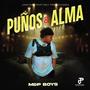 PUÑOS & ALMA (feat. M&P Boys)