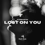 Lost on You