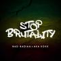 Stop Brutality (feat. Aka koxx)