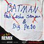BATMAN (Remix) [Explicit]