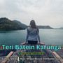 Teri Batein Karunga