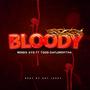 BLOODY (feat. TGOD DaFlemSpitha)