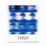 Tardy (Explicit)