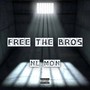 Free The Bros (Explicit)